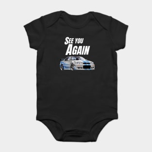 See you Again { fast and furious R34 GTR } Baby Bodysuit